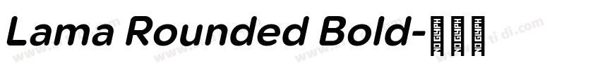 Lama Rounded Bold字体转换